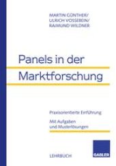 book Panels in der Marktforschung: Praxisorientierte Einführung. Mit Aufgaben und Musterlösungen