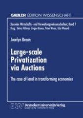 book Large-scale Privatization via Auctions: The case of land in transforming economies