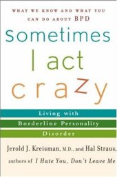 book Sometimes I Act Crazy: Living with Borderline Personality Disorder