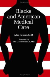 book Blacks and American Medical Care