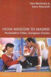 book From Moscow to Madrid: European Cities, Postmodern Cinema