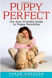 book PuppyPerfect: The user-friendly guide to puppy parenting