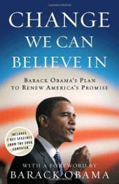 book Change We Can Believe In: Barack Obama's Plan to Renew America's Promise