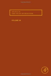 book Advances in the Study of Behavior, Vol. 38