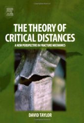 book The Theory of Critical Distances: A New Perspective in Fracture Mechanics