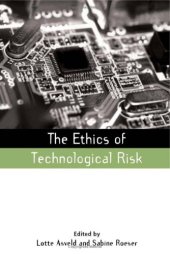 book The Ethics of Technological Risk