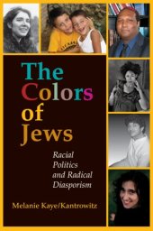 book The Colors of Jews: Racial Politics and Radical Diasporism