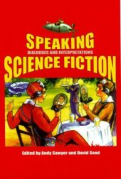 book Speaking Science Fiction: Dialogues and Interpretations