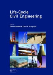 book Life-Cycle Civil Engineering: Proceedings of the International Symposium on Life-Cycle Civil Engineering, IALCCE '08, held in Varenna, Lake Como, Italy on June 11 - 14, 2008