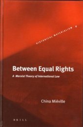 book Between Equal Rights: A Marxist Theory Of International Law