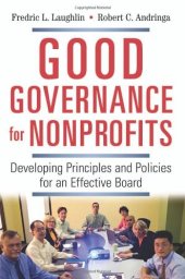 book Good Governance for Nonprofits: Developing Principles and Policies for an Effective Board