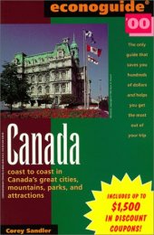 book Econoguide '00 Canada: Coast to Coast in Canada's Great Cities, Mountains, Parks, and Attractions