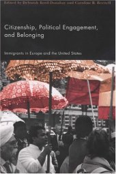 book Citizenship, Political Engagement, and Belonging: Immigrants in Europe and the United States