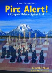 book Pirc Alert!: A Complete Defense Against 1. e4