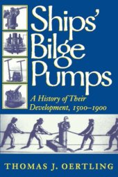 book Ships' Bilge Pumps: A History of Their Development, 1500-1900