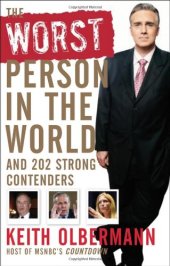 book The Worst Person in the World: And 202 Strong Contenders