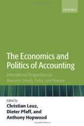 book The Economics and Politics of Accounting: International Perspectives on Research Trends, Policy, and Practice