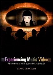 book Experiencing Music Video: Aesthetics and Cultural Context