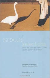 book Sexual Selections: What We Can and Can't Learn About Sex from Animals