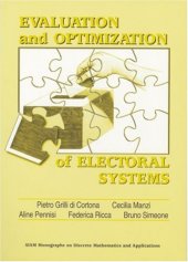 book Evaluation and Optimization of Electoral Systems