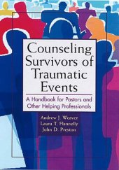 book Counseling Survivors Of Traumatic Events: A Handbook for Those Counseling in Disaster and Crisis