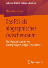 book Das FSJ als biographischer Zwischenraum: (Re-)Konstruktionen von Bildungswegen junger Erwachsener