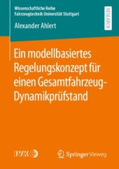 book Ein modellbasiertes Regelungskonzept für einen Gesamtfahrzeug-Dynamikprüfstand