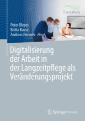 book Digitalisierung der Arbeit in der Langzeitpflege als Veränderungsprojekt