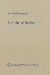 book Subjektive Rechte: Eine rechtstheoretische und dogmatische Analyse am Beispiel des Verwaltungsrechts