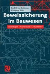 book Beweissicherung im Bauwesen: Grundlagen — Checklisten — Textmuster