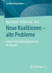 book Neue Koalitionen – alte Probleme: Lokale Entscheidungsprozesse im Wandel