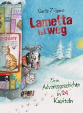 book Lametta ist weg: Eine Adventsgeschichte in 24 Kapiteln