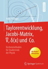 book Taylorentwicklung, Jacobi-Matrix, ∇, δ(x) und Co.: Rechenmethoden für Studierende der Physik