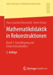 book Mathematikdidaktik in Rekonstruktionen: Band 1: Grundlegung von Unterrichtsinhalten