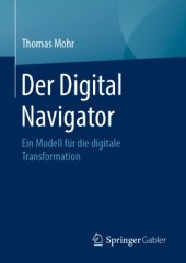 book Der Digital Navigator : Ein Modell für die digitale Transformation