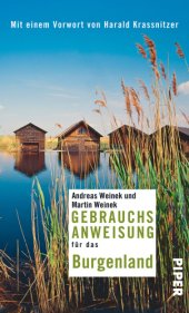 book Gebrauchsanweisung für das Burgenland Mit einem Vorwort von Harald Krassnitzer