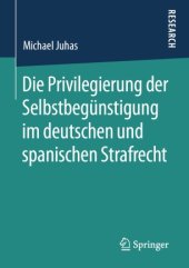 book Die Privilegierung der Selbstbegünstigung im deutschen und spanischen Strafrecht