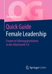 book Quick Guide Female Leadership: Frauen in Führungspositionen in der Arbeitswelt 4.0