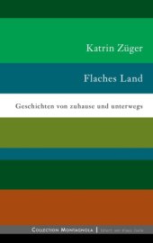 book Flaches Land Geschichten von zuhause und unterwegs