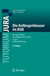 book Die Anfängerklausur im BGB: Kernprobleme des Allgemeinen Teils in der Fallbearbeitung