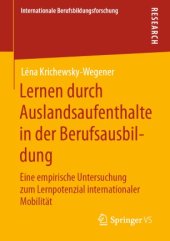 book Lernen durch Auslandsaufenthalte in der Berufsausbildung: Eine empirische Untersuchung zum Lernpotenzial internationaler Mobilität