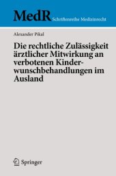 book Die rechtliche Zulässigkeit ärztlicher Mitwirkung an verbotenen Kinderwunschbehandlungen im Ausland