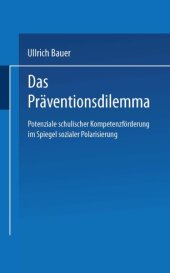 book Das Präventionsdilemma: Potenziale schulischer Kompetenzförderung im Spiegel sozialer Polarisierung