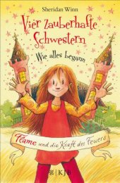 book Vier zauberhafte Schwestern - Wie alles begann: Flame und die Kraft des Feuers