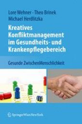 book Kreatives Konfliktmanagement im Gesundheits- und Krankenpflegebereich: Gesunde ZwischenMenschlichkeit