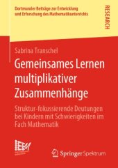 book Gemeinsames Lernen multiplikativer Zusammenhänge: Struktur-fokussierende Deutungen bei Kindern mit Schwierigkeiten im Fach Mathematik