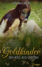 book Goldkinder Ein Herz aus Chrom