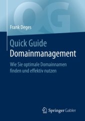 book Quick Guide Domainmanagement: Wie Sie optimale Domainnamen finden und effektiv nutzen