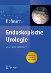 book Endoskopische Urologie: Atlas und Lehrbuch