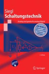 book Schaltungstechnik — Analog und gemischt analog/digital: Entwicklungsmethodik, Verstärkertechnik, Funktionsprimitive von Schaltkreisen